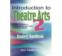 Suzi Zimmerman Introduction to Theatre Arts 2 (Tascabile)