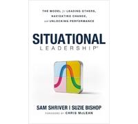 Suzie Bishop Sa Situational Leadership(r) the Model for Leadi (Copertina rigida)