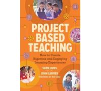 Suzie Boss John Larmer Project Based Teaching (Tascabile)