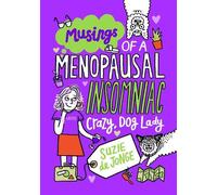 Suzie de Jonge Musings of a Menopausal, Insomniac, Crazy Dog Lady (Tascabile)