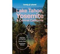 Lonely Planet – Lake Tahoe, Yosemite e Central California