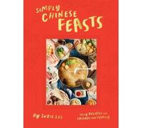 Suzie Lee Simply Chinese Feasts (Copertina rigida)