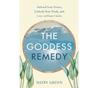 Suzin Green The Goddess Remedy (Tascabile)