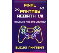 Suzuki Annaisha Final Fantasy Rebirth VII (Tascabile)
