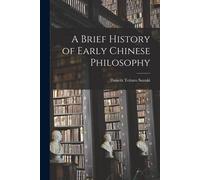 Suzuki Daisetz Teitaro A Brief History of Early Chinese Philosophy (Tascabile)