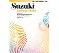 Suzuki Ensembles for Flute: Second and Third Flute Parts for Suzuki Flute School (1&2)