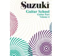 Suzuki Guitar School Guitar Part, Volume 4 - metodo per chitarra