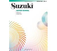 Suzuki Guitar School, Vol 6: Guitar Part by George Sakellariou (2003-12-01)