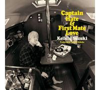 Suzuki, Keiichi - Captain Hate & First Mate Love-Keii