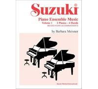 Suzuki Piano Ensemble Music: 2 Pianos - 4 Hands: Second Piano Accompaniments