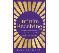 Suzy Ashworth Infinite Receiving (Tascabile)
