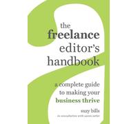 Suzy Bills The Freelance Editor's Handbook (Copertina rigida)