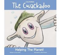 Suzy Duffy The California Cwackadoo (Copertina rigida) United Tales of America