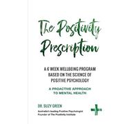 Suzy Green The Positivity Prescription (Tascabile)