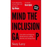Suzy Levy Mind the Inclusion Gap (Tascabile)