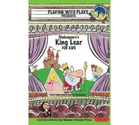 Suzy Newman Shakespeare's King Lear for Kids (Tascabile) Playing with Plays