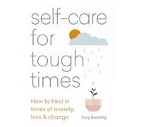 Suzy Reading Self-care for Tough Times (Tascabile)