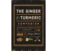 Suzy Scherr The Ginger and Turmeric Companion (Tascabile)