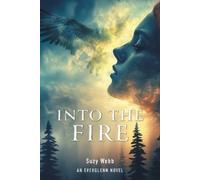 Into The Fire: An Everglenn Novel