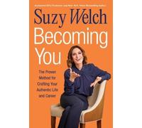 Suzy Welch Becoming You (Copertina rigida)