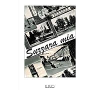 SUZZARA MIA - aa.vv - 2023 - Il Rio