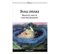 Svali Svali speaks - Breaking free of cult programming (Tascabile)