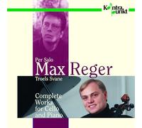Svane / Mogensen - Reger: Complete Works For Cello And Pian