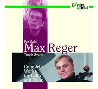 Svane / Mogensen - Reger: Complete Works For Cello And Pian