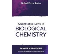 Svante Arrhenius Quantitative Laws in Biological Chemistry (Tascabile)