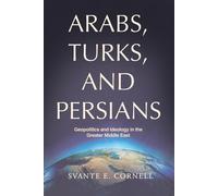 Svante E Cornell Arabs, Turks, and Persians (Tascabile)