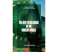 Svante E Cornell The New Secularism in the Muslim World (Tascabile)