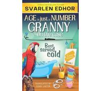 Svarlen Edhor Best served cold - AGE is just a NUMBER #1 (Tascabile)