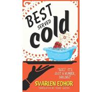 Svarlen Edhor Best served cold - AGE is just a NUMBER #1 (Tascabile)