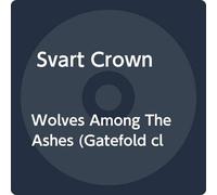 SVART CROWN-WOLVES AMONG THE ASHES (W/CD) (CVNL) (GATE) (GER) VINYL LP NUOVO