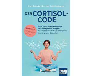 Svea Golinske D Der Cortisol-Code: In 30 Tagen das Stresshormon ins (Tascabile)