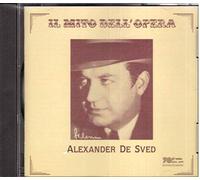 SVED, ALEXANDER DE - IL MITO DELL OPERA