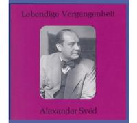Sved, Alexander - In Opera & Song
