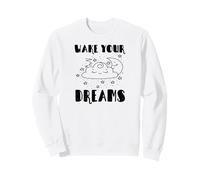 Sveglia i Tuoi Sogni - Divertente Felpa