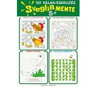 Svegliamente 5+. 50 relax-esercizi