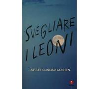 Svegliare i leoni