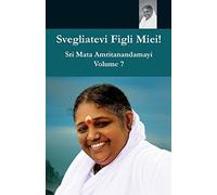 Svegliatevi Figli Miei 7