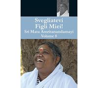 Svegliatevi Figli Miei 8