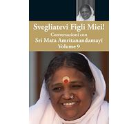 Svegliatevi Figli Miei 9