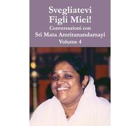 Svegliatevi Figli Miei V4