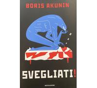 Svegliati - Akunin Boris