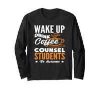 Svegliati Bere caffè Consiglio Studenti Essere Fantastica Scuola Maglia a Manica
