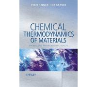Svein Stølen Tor Grande Chemical Thermodynamics of Materials (Copertina rigida)