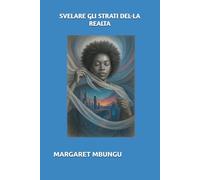 SVELARE GLI STRATI DEL-LA REALITA