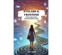 Svelare il Frontend: Percorso del Programmatore