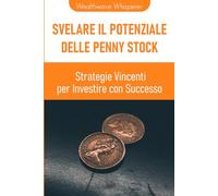 Svelare il Potenziale delle Penny Stock